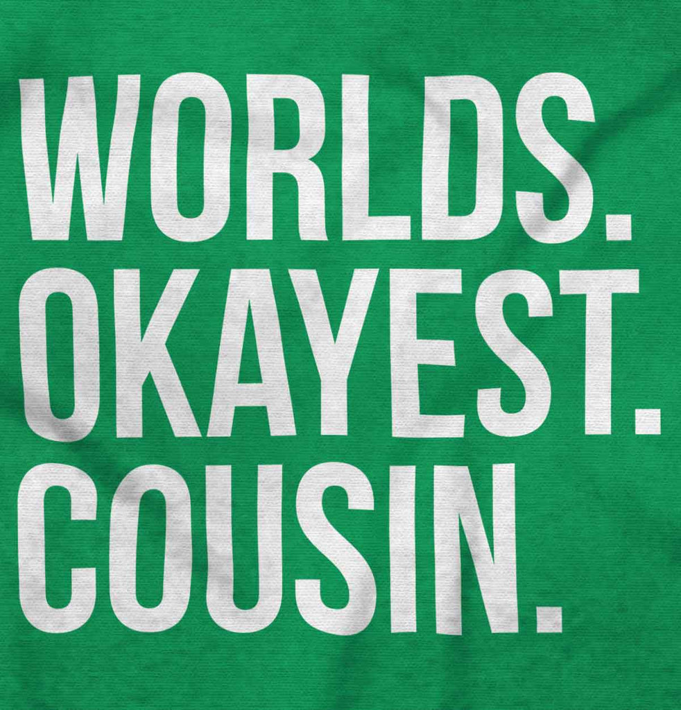 Worlds Okayest Cousin Romper Bodysuit-Direct To Garment Print-Brisco Baby
