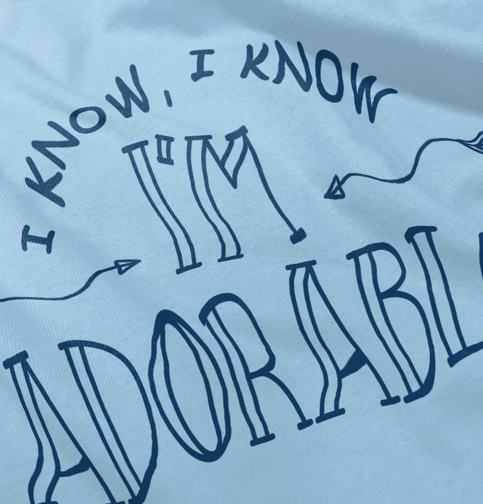 I'm Adorable Infant Toddler T Shirt-Direct To Garment Print-Brisco Baby