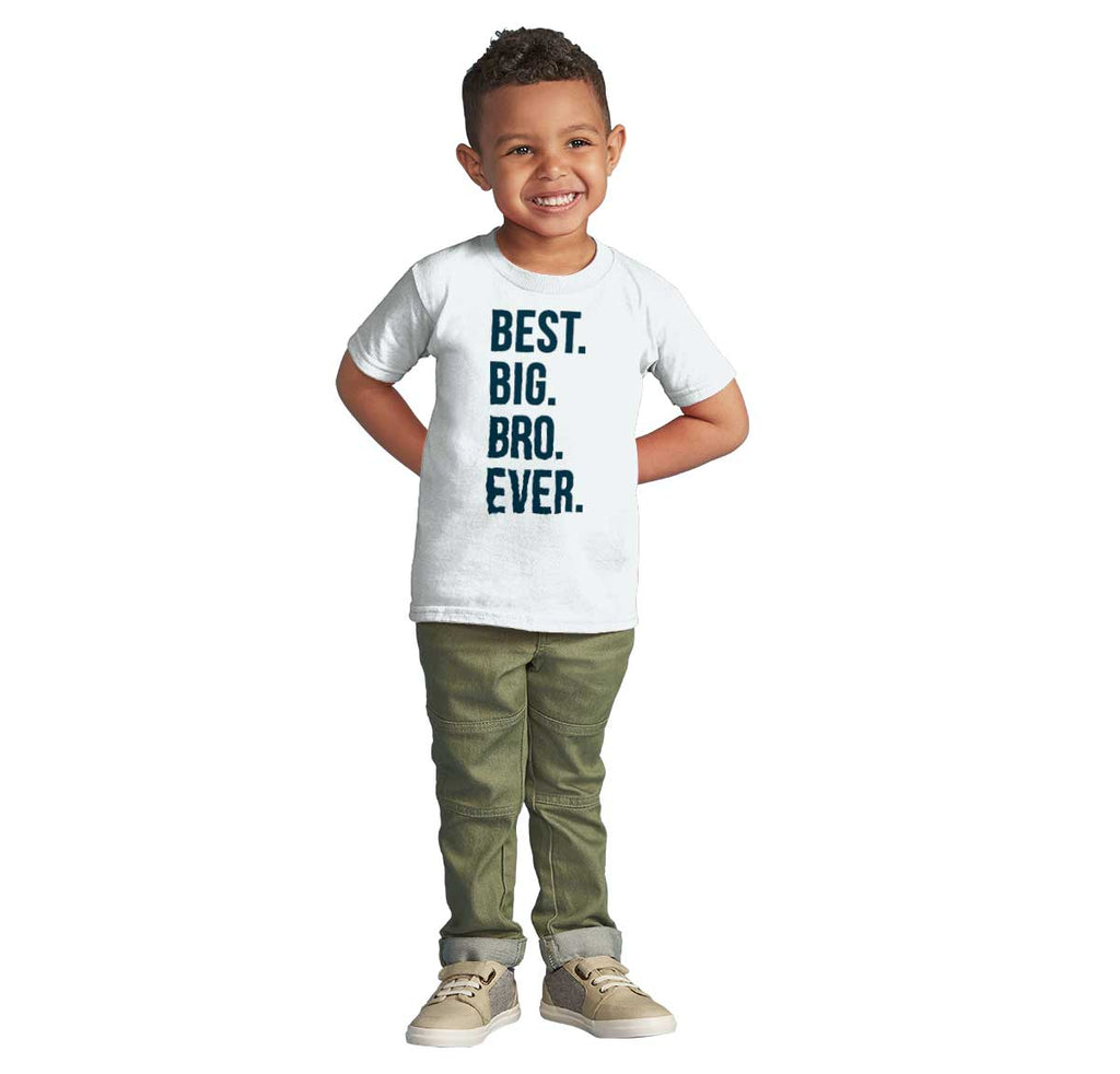 Best Big Bro Ever Infant Toddler T Shirt-Direct To Garment Print-Brisco Baby