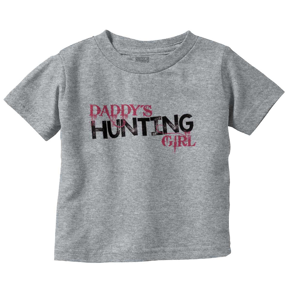 Daddys Hunting Girl Infant Toddler T Shirt-Direct To Garment Print-Brisco Baby