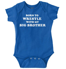 Born To Wrestle With My Big Brother Romper Bodysuit-Direct To Garment Print-Brisco Baby