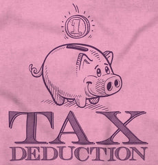 Cutest Tax Deduction Infant Toddler T Shirt-Direct To Garment Print-Brisco Baby
