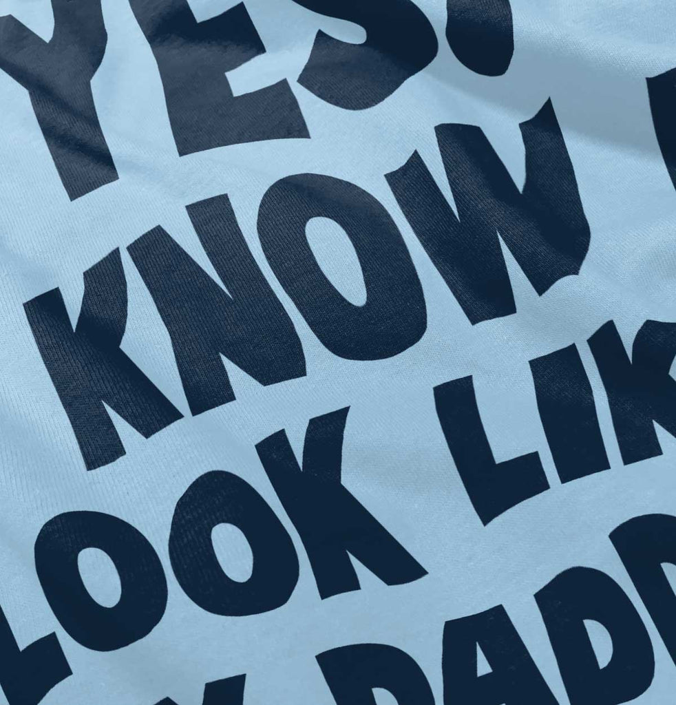 Look Like Daddy Infant Toddler T Shirt-Direct To Garment Print-Brisco Baby