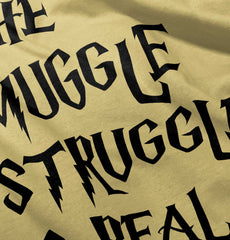 Muggle Struggle Is Real Infant Toddler T Shirt-Direct To Garment Print-Brisco Baby