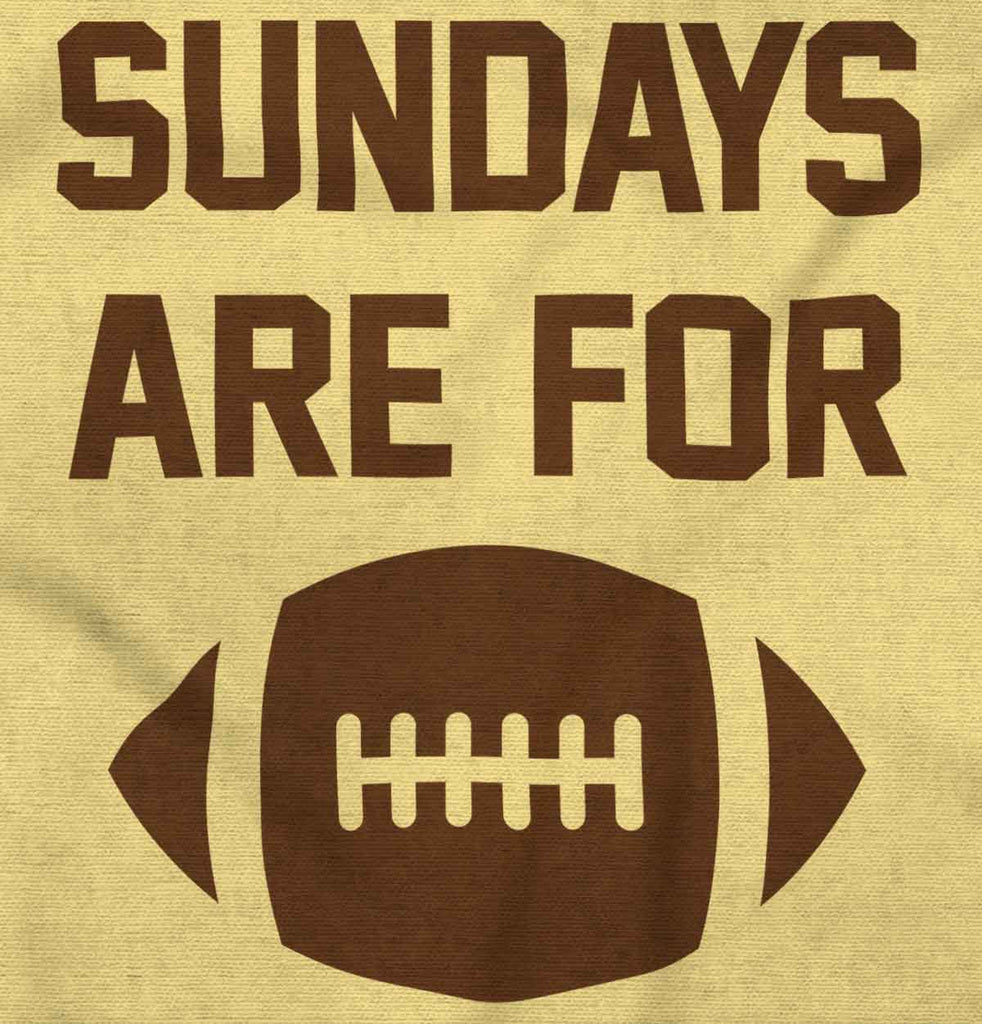 Sundays for Football Infant Toddler T Shirt-Direct To Garment Print-Brisco Baby