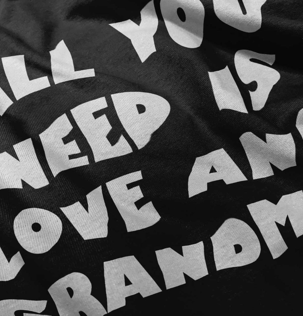 All You Need Is Love And Grandma Romper Bodysuit-Direct To Garment Print-Brisco Baby