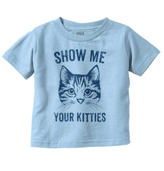 Your Kitties Infant Toddler T Shirt-Direct To Garment Print-Brisco Baby