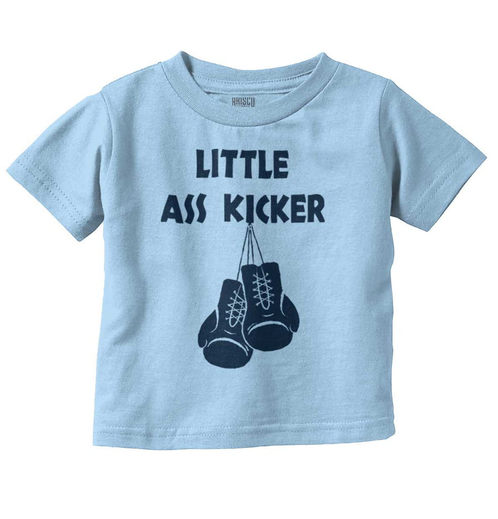 Little Ass Kicker Infant Toddler T Shirt-Direct To Garment Print-Brisco Baby