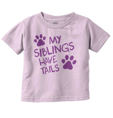 My Siblings Have Tai Infant Toddler T Shirt-Direct To Garment Print-Brisco Baby