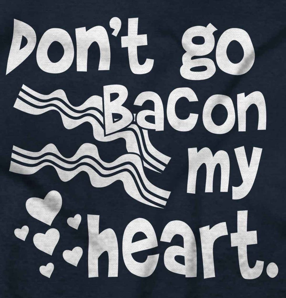 Don't Bacon my Heart Romper Bodysuit-Direct To Garment Print-Brisco Baby