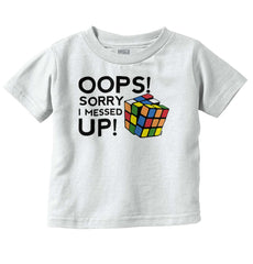 I Messed Up Infant Toddler T Shirt-Direct To Garment Print-Brisco Baby