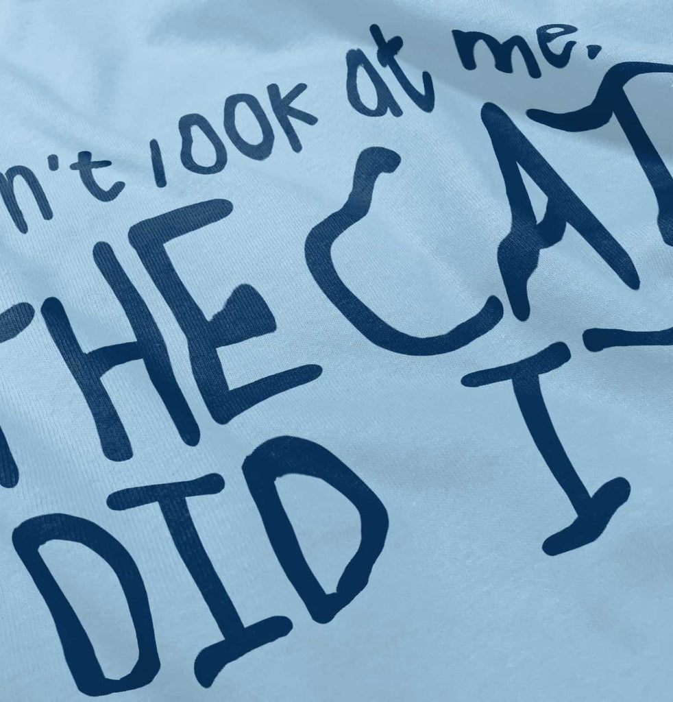 Cat Did It Infant Toddler T Shirt-Direct To Garment Print-Brisco Baby