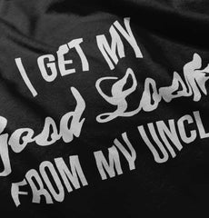Good Looks From Uncle Infant Toddler T Shirt-Direct To Garment Print-Brisco Baby
