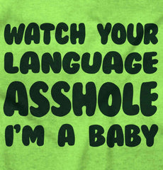 Watch Your Language Infant Toddler T Shirt-Direct To Garment Print-Brisco Baby