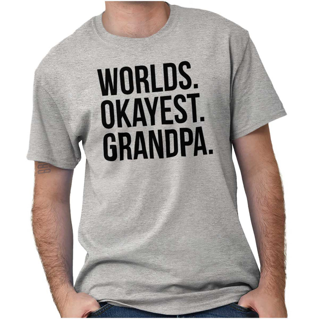 Worlds Okayest Grandpa T Shirt-Direct To Garment Print-Brisco Baby
