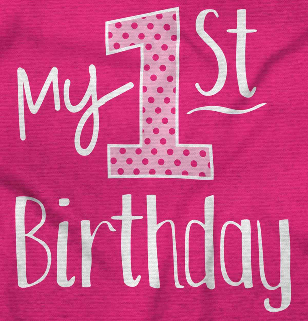 My First Birthday Infant Toddler T Shirt-Direct To Garment Print-Brisco Baby