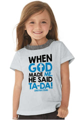God Said Ta-Da Toddler Ruffled Trim T-Shirt-Direct To Garment Print-Brisco Baby