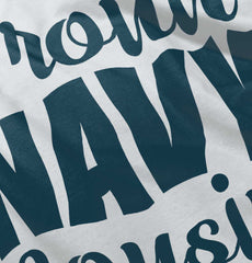 Proud Navy Cousin Infant Toddler T Shirt-Direct To Garment Print-Brisco Baby