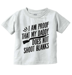 Proof Daddy Shoots Infant Toddler T Shirt-Direct To Garment Print-Brisco Baby