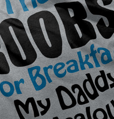 Dad Is Jealous Infant Toddler T Shirt-Direct To Garment Print-Brisco Baby