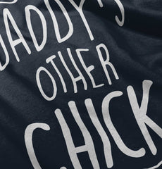Daddy's Other Chick Infant Toddler T Shirt-Direct To Garment Print-Brisco Baby