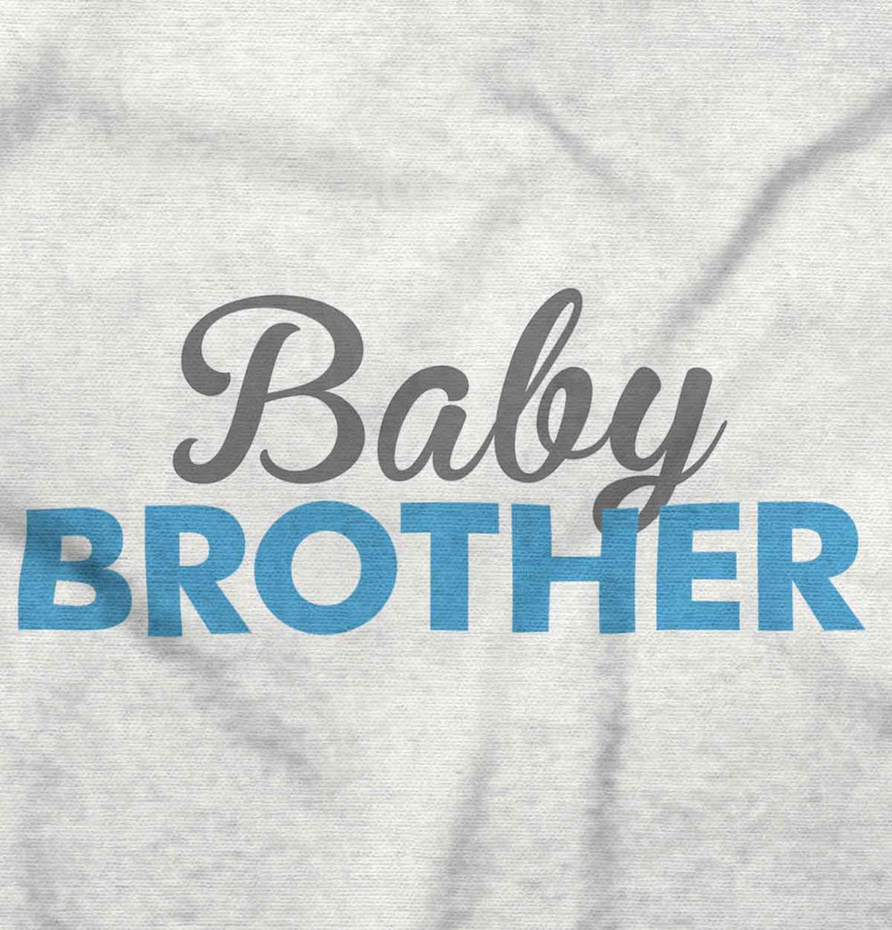 Baby Brother Infant Toddler T Shirt-Direct To Garment Print-Brisco Baby