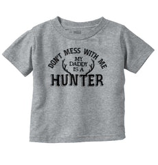 Daddy Is A Deer Hunter Infant Toddler T Shirt-Direct To Garment Print-Brisco Baby
