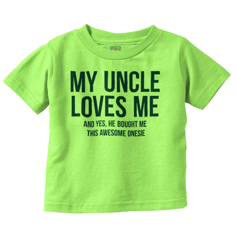 Uncle Loves Me Bought Shirt Infant Toddler T Shirt-Direct To Garment Print-Brisco Baby