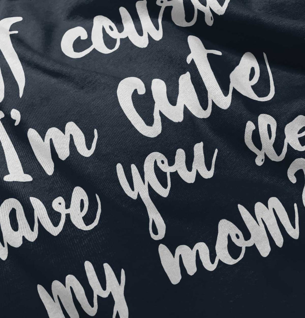 Cute Mom Infant Toddler T Shirt-Direct To Garment Print-Brisco Baby