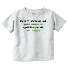 Don't Look Uncle Smells Infant Toddler T Shirt-Direct To Garment Print-Brisco Baby