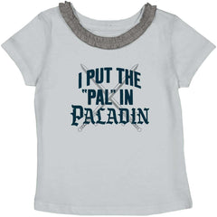 Put The Pal In Paladin Dungeons Toddler Ruffled Trim T-Shirt-Direct To Garment Print-Brisco Baby
