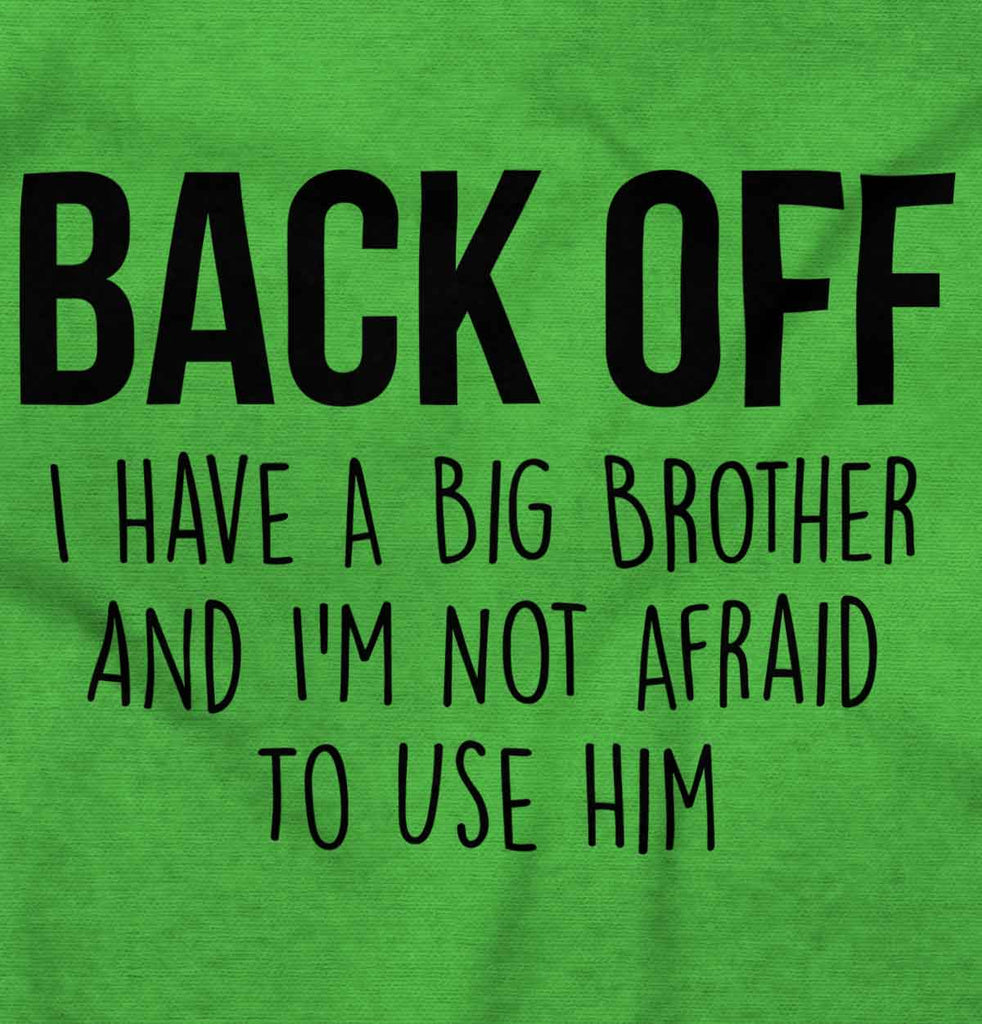 Back Off Have Big Brother Romper Bodysuit-Direct To Garment Print-Brisco Baby