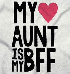 Aunt Is My BFF Infant Toddler T Shirt-Direct To Garment Print-Brisco Baby