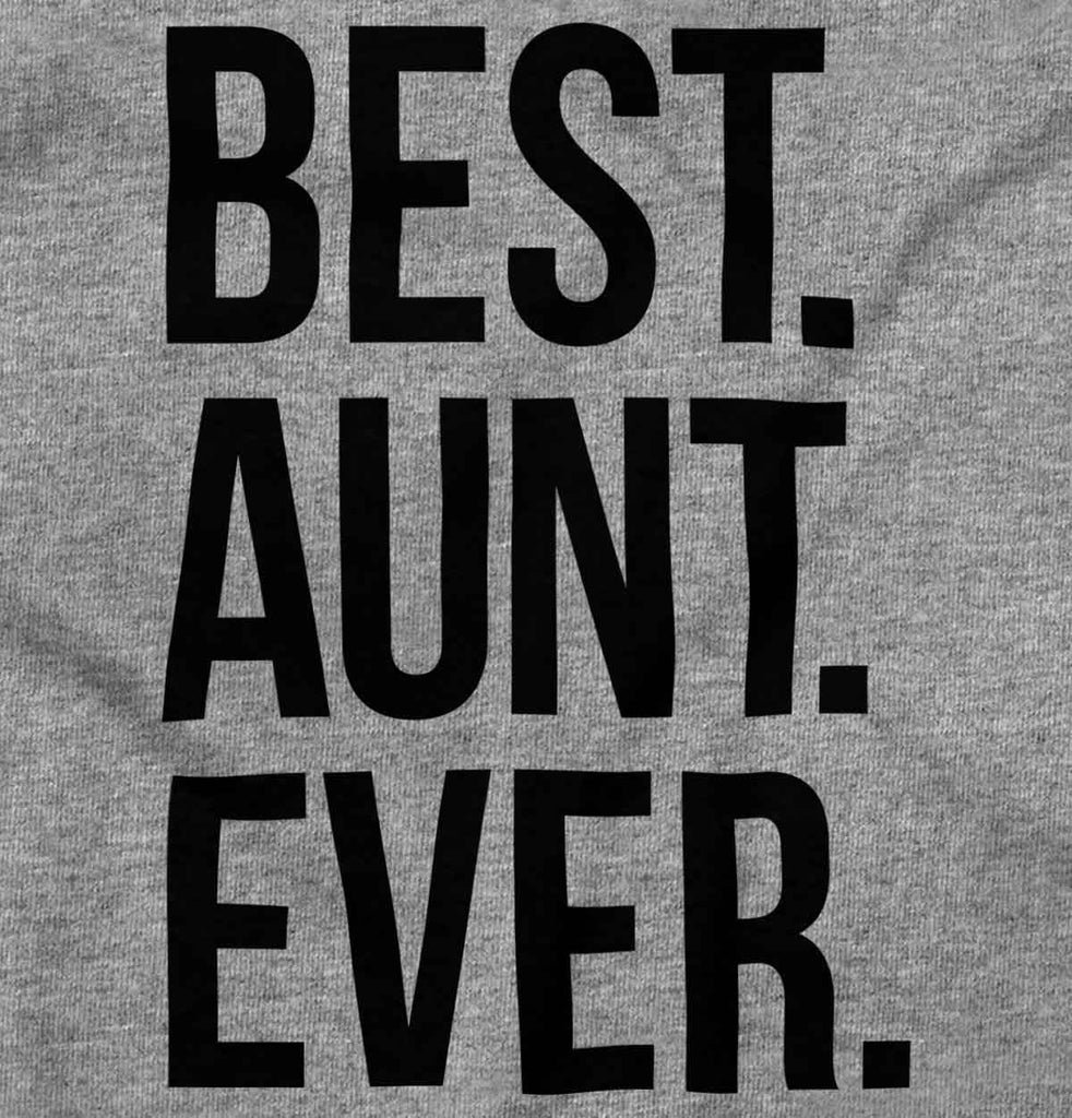 Best Aunt Ever T Shirt-Direct To Garment Print-Brisco Baby