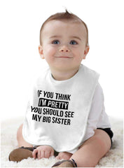 Pretty Big Sister Infant Baby Bib-Direct To Garment Print-Brisco Baby