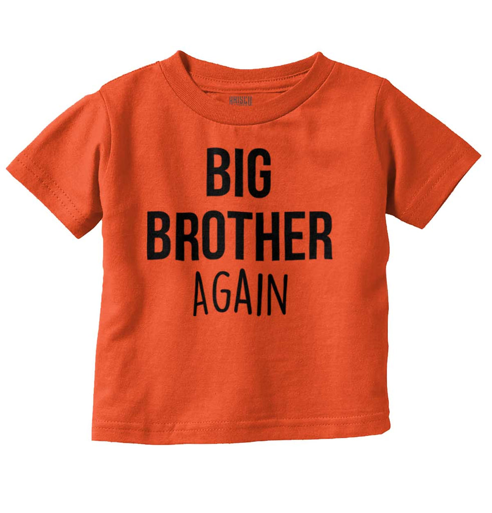 Big Brother Again Infant Toddler T Shirt-Direct To Garment Print-Brisco Baby