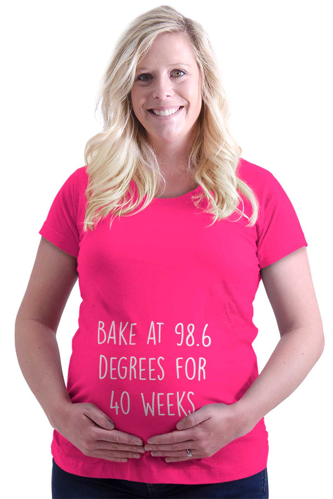 Bake At 98.6 Degrees For 40 Weeks Maternity T-Shirt-Direct To Garment Print-Brisco Baby