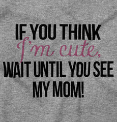 Im Cute Infant Toddler T Shirt-Direct To Garment Print-Brisco Baby