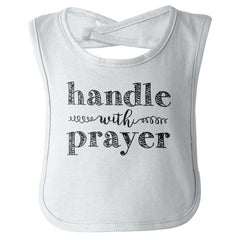 Handle With Prayer Infant Baby Bib-Direct To Garment Print-Brisco Baby