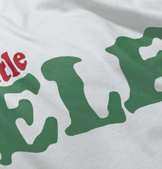Little Elf Infant Toddler T Shirt-Direct To Garment Print-Brisco Baby