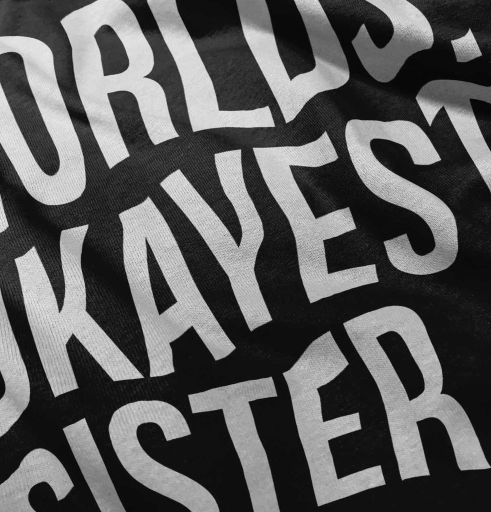 Worlds Okayest Sister Romper Bodysuit-Direct To Garment Print-Brisco Baby