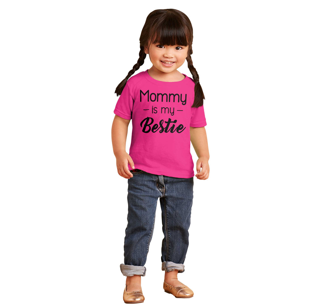 Mommy Is My Bestie Infant Toddler T Shirt-Direct To Garment Print-Brisco Baby