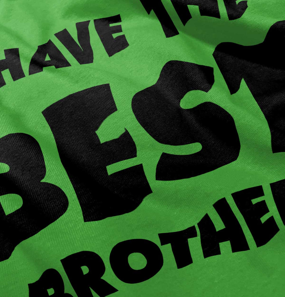 I Have The Best Brother Romper Bodysuit-Direct To Garment Print-Brisco Baby