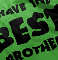 I Have The Best Brother Romper Bodysuit-Direct To Garment Print-Brisco Baby