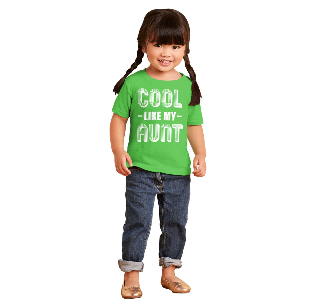 Cool Like My Aunt Infant Toddler T Shirt-Direct To Garment Print-Brisco Baby