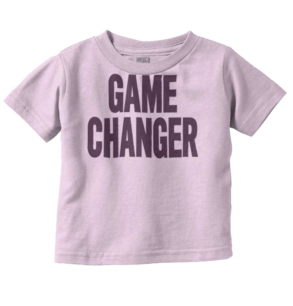 Game Changer Infant Toddler T Shirt-Direct To Garment Print-Brisco Baby