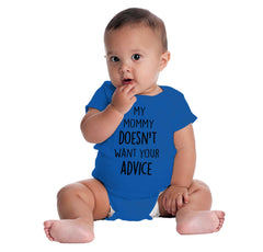 Mommy Doesn't Want Your Advice Romper Bodysuit-Direct To Garment Print-Brisco Baby
