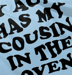 Aunt Has Cousin In Oven Romper Bodysuit-Direct To Garment Print-Brisco Baby