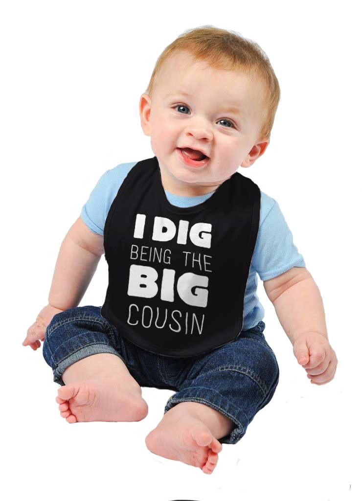 Dig Big Cousin Infant Baby Bib-Direct To Garment Print-Brisco Baby
