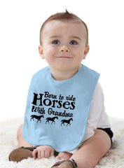 Born To Ride Horses With Grandma Infant Baby Bib-Direct To Garment Print-Brisco Baby